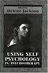 Using Self Psychology in Psychotherapy