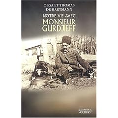 Notre vie avec Monsieur Gurdjieff