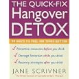 The Quick-fix Hangover Detox: 99 Ways to Feel 100 Times Better (Detox series) by Jane Scrivner