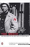The Medic: Life and Death in the Last Days of World War II