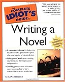 The Complete Idiots Guide to Writing a Novel