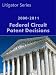 Patent Cases: Federal Circuit 2000-2011 (Intellectual Property Law)