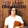 Get Super Organized - Hypnosis