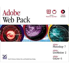 Adobe Web Pack: Photoshop 7, Livemotion 2, GoLive 6 [With CDROM]