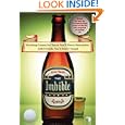 The Imbible: Drinking Games for Times You'll Never Remember with Friends You'll Never Forget by  Alex Bash