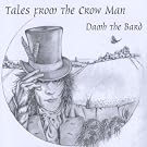 Tales From The Crow Man