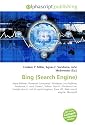 Bing (Search Engine): Steve Ballmer, Powerset (company), Windows Live SkyDrive, Facebook, E- mail, Yahoo!, Yahoo! Search, Windows Live, Google search, ... Zune HD, Web search engine, Microsoft