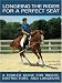 Longeing the Rider for a Perfect Seat: A How-to Guide for Riders, Instructors, and Longeurs