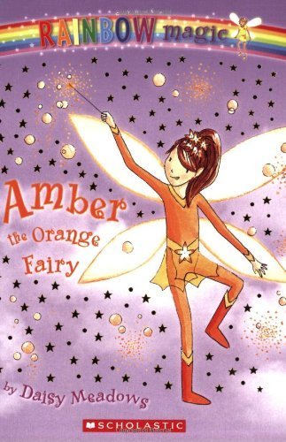 Amber: The Orange Fairy (Rainbow Magic: The Rainbow Fairies, No. 2) by Meadows, Daisy (2005) Paperback