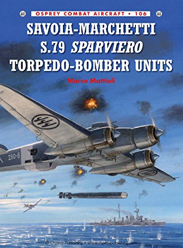 Savoia-Marchetti S.79 Sparviero Torpedo-Bomber Units (Combat Aircraft)