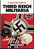 A collector's guide to Third Reich militaria