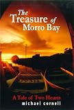 The Treasure of Morro Bay (Book One - A Tale of Two Hearts)