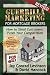 Guerrilla Marketing for Mortgage Brokers: How to Steal Customers from Your Competition (Guerilla Marketing Press)