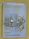 Sara Crewe; or, What happened at Miss Mitchin's; and, Editha's burglar