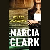 Guilt by Association | [Marcia Clark]