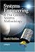 Systems Engineering: A 21st Century Systems Methodology