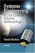Systems Engineering: A 21st Century Systems Methodology