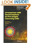 Coronaviruses with Special Emphasis on First Insights Concerning SARS (Birkhýýuser Advances in Infectious Diseases)