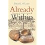 Already Within: Divining the Hidden Spring