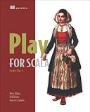 Play for Scala: Covers Play 2