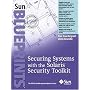 Securing Systems with the Solaris Toolkit
