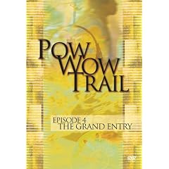 Pow Wow Trail, Episode 4: The Grand Entry