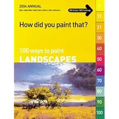 100 Ways to Paint Landscapes: volume 1 (How Did You Paint That?)
