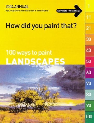 100 Ways to Paint Landscapes (How Did You Paint 