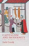 Capitalism and Modernity: The Great Debate