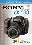 DVD: Magic Lantern DVD Guide for Sony DSLR A100 Alpha Digital SLR Camera