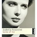 Isabella Rossellini. Some of me. book cover
