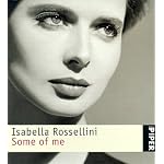 Isabella Rossellini. Some of me. book cover