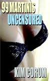 99 Martinis Uncensored