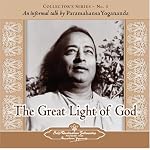 The Great Light of God: An Informal Talk by Paramahansa Yogananda (Collector's (Self-Realization Fellowship)) book cover
