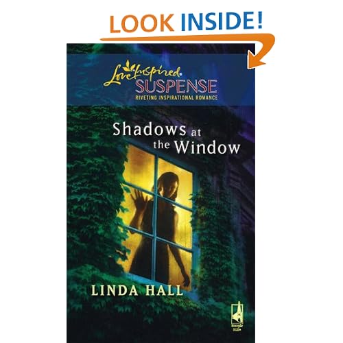 Shadows at the Window (Shadows Series #2) (Steeple Hill Love Inspired Suspense #107)