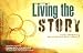 Living the Story: Your Growing Relationship with Jesus