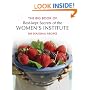 WI Big Book of Best Kept Secrets: 500 Seasonal Recipes (Best Kept Secrets of the Women's Institute S.)