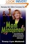 Mom Management: Managing Mom Before Everybody Else