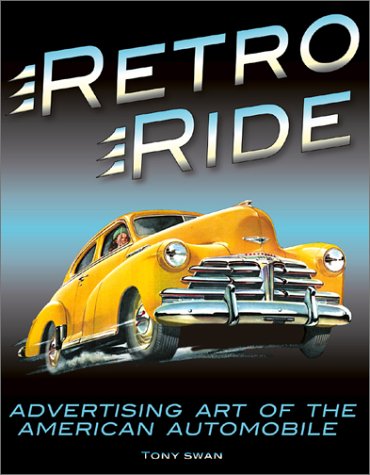 retro ride advertising art of the american automobile