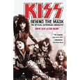 KISS: Behind the Mask - Official Authorized Biogrphy