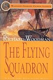 The Flying Squadron (Mariner's Library Fiction Classics) (Mariner's Library Fiction Classics)