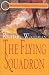 The Flying Squadron (Mariner's Library Fiction Classics)