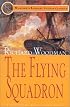 The Flying Squadron (Mariner's Library Fiction Classics) (Mariner's Library Fiction Classics)