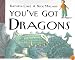 You've Got Dragons