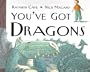 You've Got Dragons