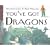 You've Got Dragons