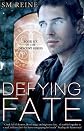 Defying Fate (The Descent Series)