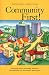 Community First!: Emerging Visions Reshaping America's Condominium and Homeowner Asso...