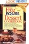 The Free and Equal Dessert Cookbook: 160 Quick and Delicious Low-Calorie, "No Sugar Added" Delights, Featuring Equal