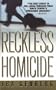 Reckless Homicide
